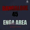 About Bangalore 45 Enga Area Song